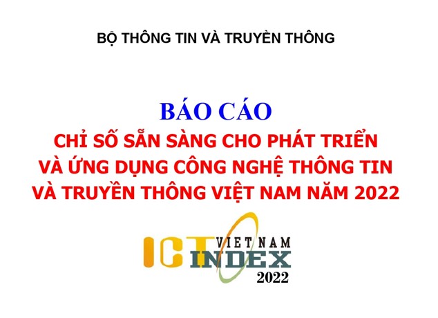 Báo cáo chỉ số sẵn sàng cho phát triển và ứng dụng công nghệ thông tin và truyền thông Việt Nam năm 2022